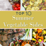 top 10 summer vegetable side dishes pin image