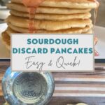 Easy and quick sourdough discard pancakes pin image